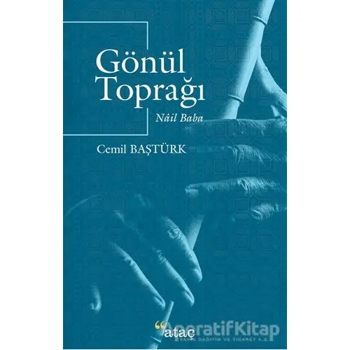 Gönül Toprağı - Cemil Baştürk - Ataç Yayınları