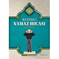 Resimli Namaz Hocası - Hüseyin Okur - Şadırvan Yayınları