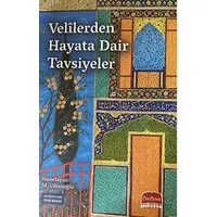 Velilerden Hayata Dair Tavsiyeler - M. Cihanoğlu - Üsküdar Yayınevi