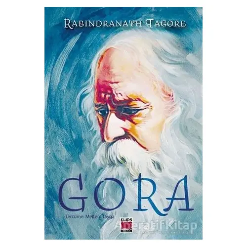 Gora - Rabindranath Tagore - Elips Kitap