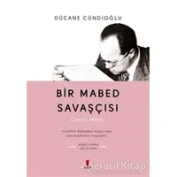 Bir Mabed Savaşçısı - Dücane Cündioğlu - Kapı Yayınları