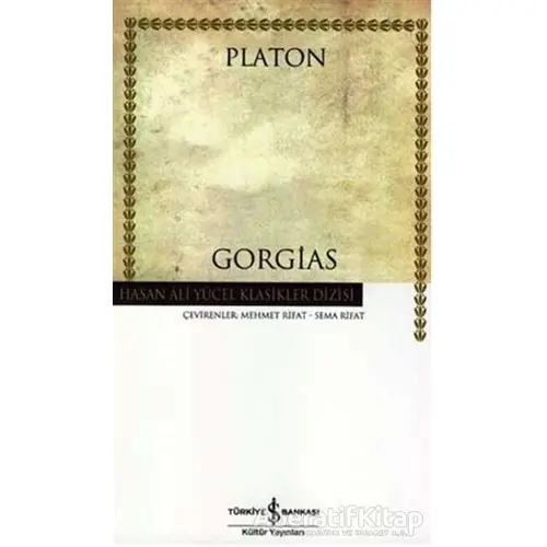 Gorgias - Platon (Eflatun) - İş Bankası Kültür Yayınları