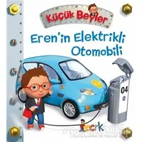 Eren’in Elektrikli Otomobili - Küçük Beyler - Emilie Beaumont - Bıcırık Yayınları