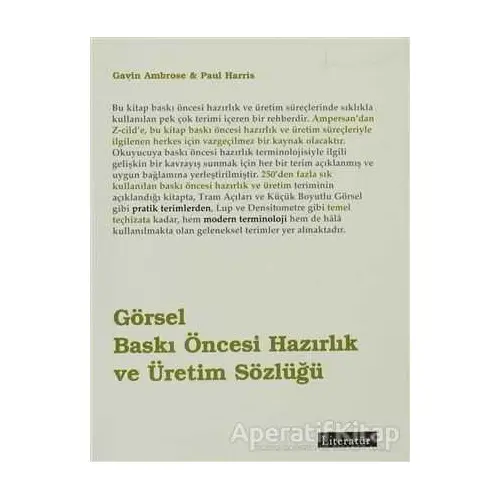 Görsel Baskı Öncesi Hazırlık ve Üretim Sözlüğü - Paul Harris - Literatür Yayıncılık