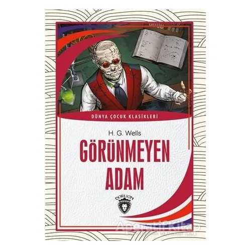 Görünmeyen Adam - H. G. Wells - Dorlion Yayınları