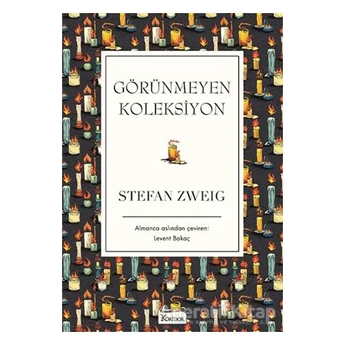 Görünmeyen Koleksiyon - Stefan Zweig - Koridor Yayıncılık