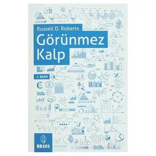 Görünmez Kalp - Russell D. Roberts - BB101 Yayınları