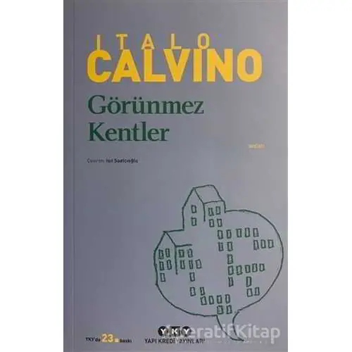 Görünmez Kentler - Italo Calvino - Yapı Kredi Yayınları