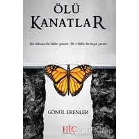 Ölü Kanatlar - Gönül Erenler - Hiç Yayınları