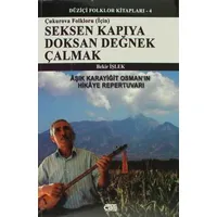 Seksen Kapıya Doksan Değnek Çalmak (Çukurova Folkloru) - Bekir İşlek - Çatı Kitapları