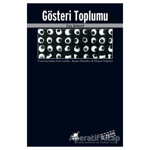 Gösteri Toplumu - Guy Debord - Ayrıntı Yayınları