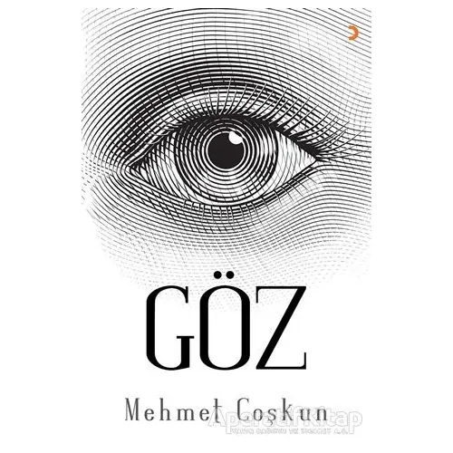 Göz - Mehmet Coşkun - Cinius Yayınları