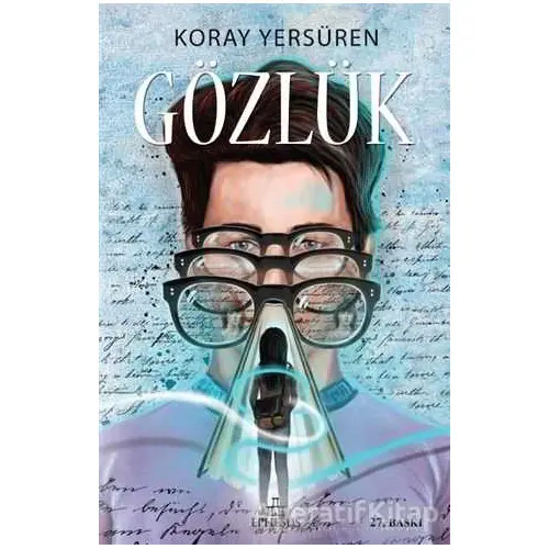 Gözlük 1 - Koray Yersüren - Ephesus Yayınları