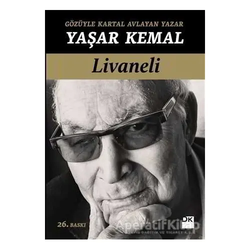Gözüyle Kartal Avlayan Yazar - Yaşar Kemal - Zülfü Livaneli - Doğan Kitap