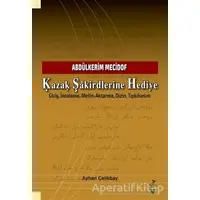 Kazak Şakirdlerine Hediye - Ayhan Çelikbay - Grafiker Yayınları