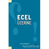 Ecel Üzerine - Osman Karadeniz - Grafiker Yayınları