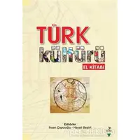 Türk Kültürü El Kitabı - Kolektif - Grafiker Yayınları