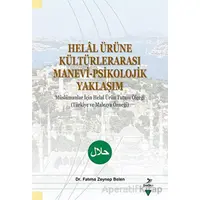 Helal Ürüne Kültürlerarası Manevi-Psikolojik Yaklaşım - Fatıma Zeynep Belen - Grafiker Yayınları