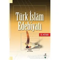 Türk İslam Edebiyatı (El Kitabı) - Necdet Şengün - Grafiker Yayınları