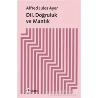 Dil, Doğruluk ve Mantık - Alfred Jules Ayer - Metis Yayınları