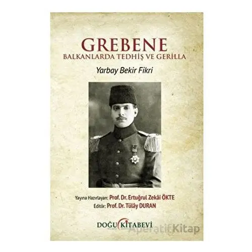 Grebene & Balkanlarda Tedhiş ve Gerilla - Bekir Fikri - Doğu Kitabevi