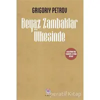 Beyaz Zambaklar Ülkesinde - Grigori Spiridonoviç Petrov - Nilüfer Yayınları