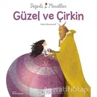 Değerli Masallar - Güzel ve Çirkin - Grimm Kardeşler - 1001 Çiçek Kitaplar