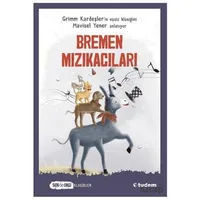 Bremen Mızıkacıları (Sen de Oku Klasikler) - Grimm Kardeşler - Tudem Yayınları