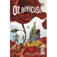 Oz Büyücüsü - Lyman Frank Baum - Parodi Yayınları