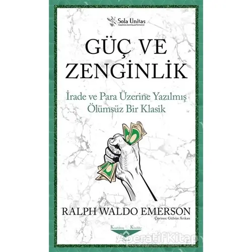 Güç Ve Zenginlik - Ralph Waldo Emerson - Sola Unitas