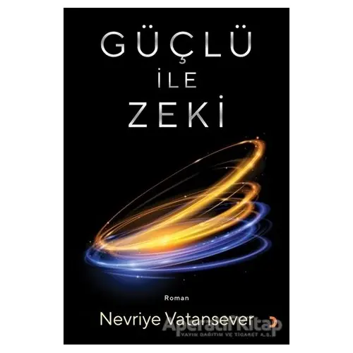 Güçlü ile Zeki - Nevriye Vatansever - Cinius Yayınları