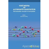 Yeni Medya ve Alternatif Gazetecilik - Gül Esra Atalay - Hiperlink Yayınları