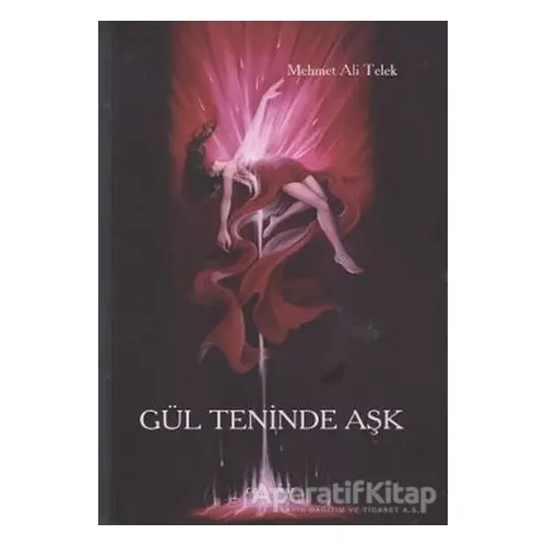 Gül Teninde Aşk - Mehmet Ali Telek - Cevahir Yayınları