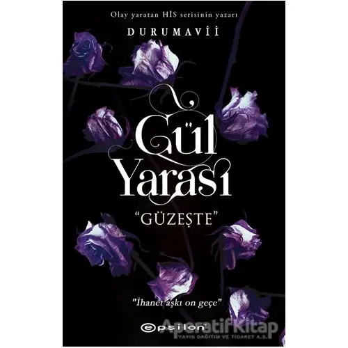 Gül Yarası - Güzeşte - DuruMavii - Epsilon Yayınevi