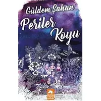 Periler Koyu - Güldem Şahan - Eksik Parça Yayınları