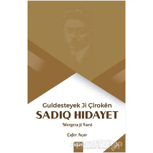 Guldesteyek Ji Çiroken - Sadıq Hidayet - Sitav Yayınevi