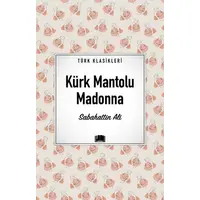 Kürk Mantolu Madonna - Sabahattin Ali - Ema Kitap
