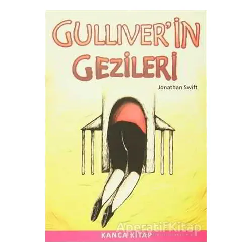 Gulliverin Gezileri - Jonathan Swift - Kanca Kitap