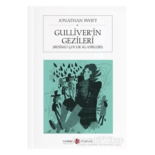 Gulliver’in Gezileri - Jonathan Swift - Karbon Kitaplar