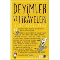 Deyimler ve Hikayeleri - Selcen Yüksel Arvas - Carpe Diem Kitapları