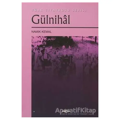 Gülnihal - Namık Kemal - Akçağ Yayınları