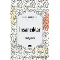 İnsancıklar - Fyodor Mihayloviç Dostoyevski - Ema Kitap