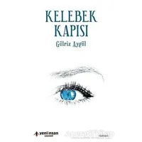 Kelebek Kapısı - Gülriz Aygül - Yeni İnsan Yayınevi