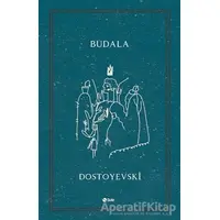 Budala - Fyodor Mihayloviç Dostoyevski - Şule Yayınları