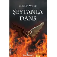 Şeytanla Dans - Gülsüm Ayışığı - Kitap Müptelası Yayınları