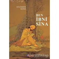 Ben İbni Sina - Gülümser Heper - Boyalıkuş Yayınları