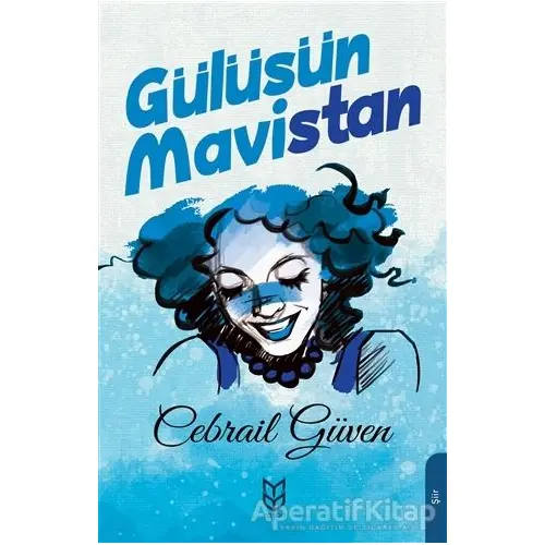 Gülüşün Mavistan - Cebrail Güven - Yason Yayıncılık