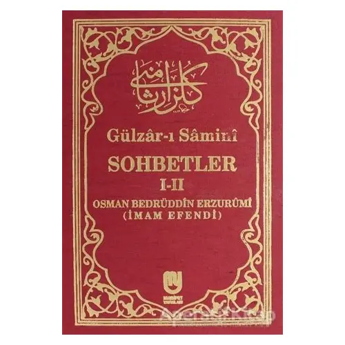 Gülzar-ı Samini Sohbetler 1-2 - Osman Bedrüddin Erzurümi - Marifet Yayınları