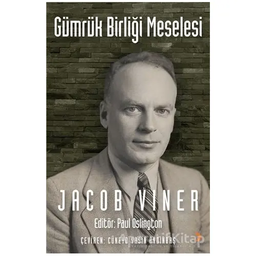 Gümrük Birliği Meselesi - Jacob Viner - Cinius Yayınları