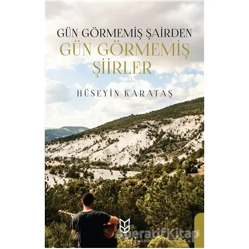 Gün Görmemiş Şairden Gün Görmemiş Şiirler - Hüseyin Karataş - Yason Yayıncılık